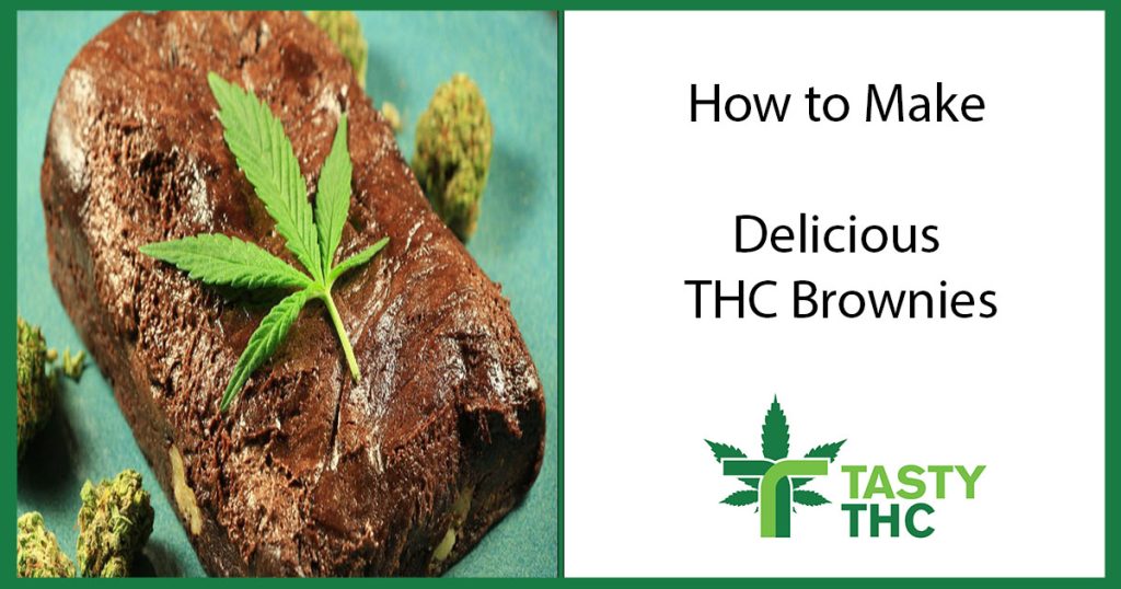 How to Make Delicious THC Brownies